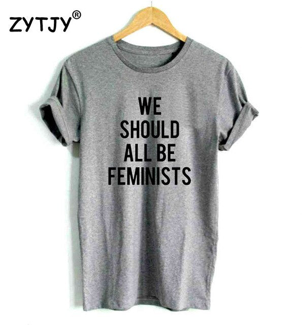 We Should All Be Feminists Women Tshirt